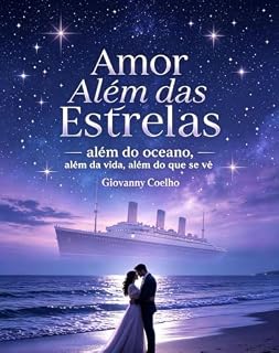 Livro Amor além das estrelas : Além dos oceanos, além da vida, além do que se vê