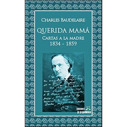 Querida mamá - Cartas a la madre 1834-1859