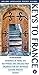 Keys to France (Kolibri Languages Pocket Guides) by