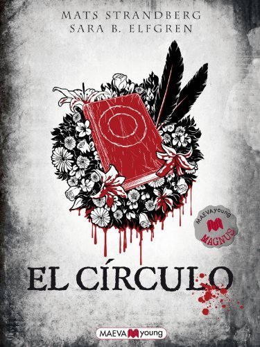 El c?rculo (Engelsfors) (Spanish Edition) by Mats Strandberg and Sara B. Elfgren (2013-04-01)