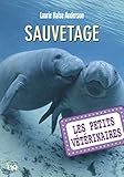 Petits Veterinaires N4 Sauveta (Vet Volunteers (French)) (French Edition) by 