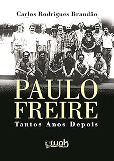 Livro Paulo Freire; Tantos anos depois