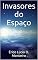 Livro Invasores do Espaço