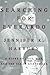 Searching for Everardo: A Story of Love, War, and the CIA in Guatemala by Jennifer Harbury