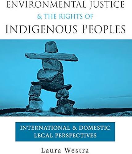 Download Environmental Justice and the Rights of Indigenous Peoples: International and Domestic Legal Perspectives (English Edition) PDF
