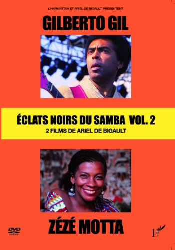 Eclats noirs du Samba - Vol. 2 : Gilberto Gil + Zézé Motta