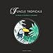 Jungle tropicale: 24 images à colorier et à encadrer ! (Tableaux à colorier) (French Edition) by 