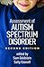 Assessment of Autism Spectrum Disorder