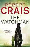 The Watchman by Robert Crais front cover