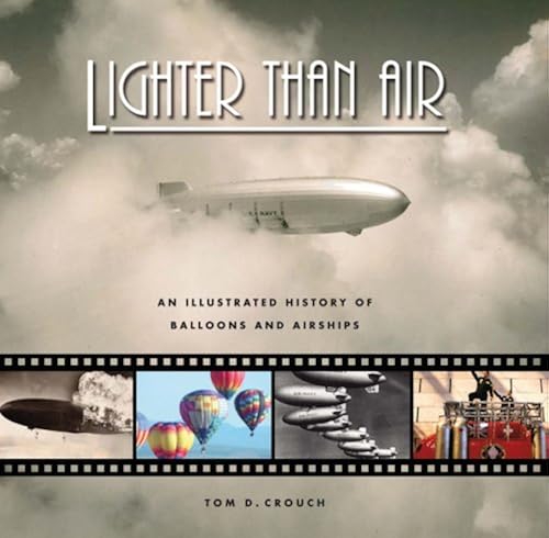 Download Lighter than Air – An Illustrated History of Balloons and Airships PDF