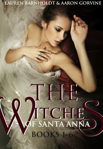 The Witches of Santa Anna (Books 1-6)