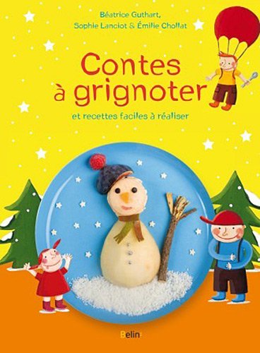 Contes à grignoter et recettes faciles à réaliser