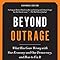 Beyond Outrage Expanded Edition What Has Gone Wrong With