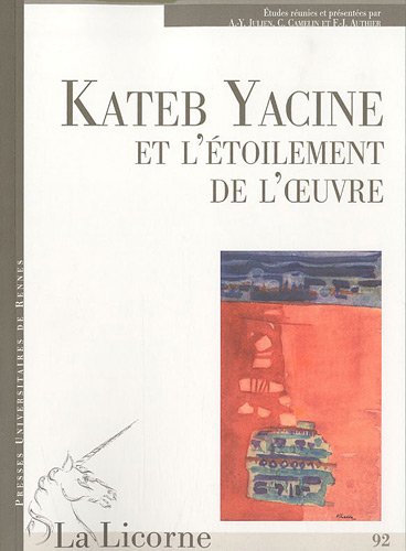 Kateb Yacine et l'étoilement de l'oeuvre