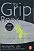 The Grip Book: The Studio Grip's Essential Guide
