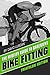 The Misfits Guide to Basement Bike Fitting: Triathlon Edition by David Luscan