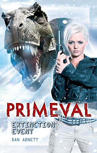 Primeval: Extinction Event (Bk. 1)