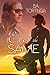 Ever the Same (Love is Blind Book 1)