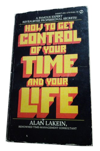 How to Get Control of Your Time and Your Life