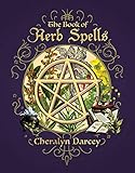Book of Herb Spells (Spellbook Series) by Cheralyn Darcey