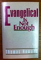 Evangelical is not enough