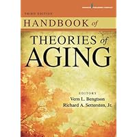 Handbook of Theories of Aging, Third Edition