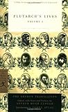 Plutarch's Lives Volume 1 (Modern Library Classics)