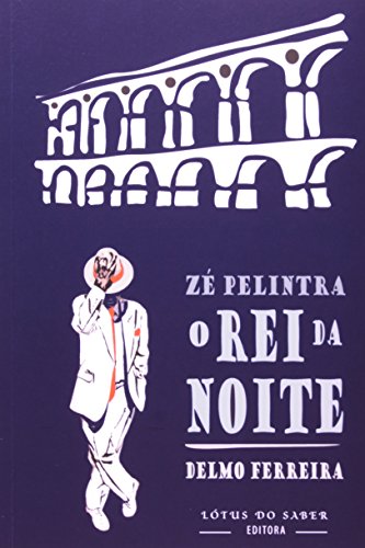 Livro O Rei Da Noite. Zé Pelintra