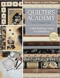 Quilter's Academy Vol. 5 - Masters Year: A Skill-Building Course in Quiltmaking by Harriet Hargrave, Carrie Hargrave-Jones
