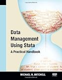 Data Management Using Stata: A Practical Handbook by Michael N. Mitchell