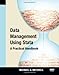 Data Management Using Stata: A Practical Handbook by Michael N. Mitchell