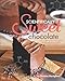 Scientifically Sweet Chocolate: Easy & Irresistible Chocolate Recipes with Helpful Hints by Christina Marsigliese