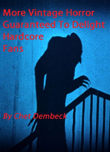 More Lost Vintage Horror Guaranteed To Delight Hardcore Fans (Collection of Vintage Horror Stories)