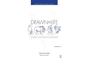 Drawn to Life: 20 Golden Years of Disney Master Classes: Volume 2: The Walt Stanchfield Lectures
