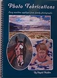 Photo Fabrications by Angela Madden (1999-10-03) by 