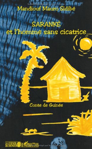 Saranké et l'homme sans cicatrice