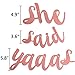 She Said Yaaas Bachelorette Party Banner -Rose Gold Engagement Party Decoration And Bridal Shower Sign