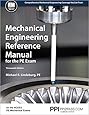 PPI Mechanical Engineering Reference Manual for the PE Exam, 13th Edition (Hardcover) – Comprehensive Reference Manual for the NCEES PE Exam