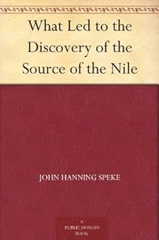 What Led To The Discovery Of The Source Of The Nile Ebook