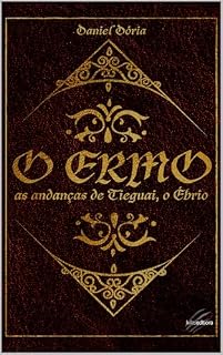 Livro O Ermo: as andanças de Tieguai, o Ébrio