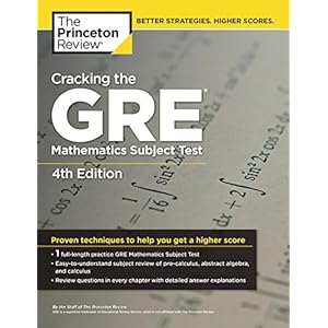 Cracking the GRE Mathematics Subject Test, 4th Edition