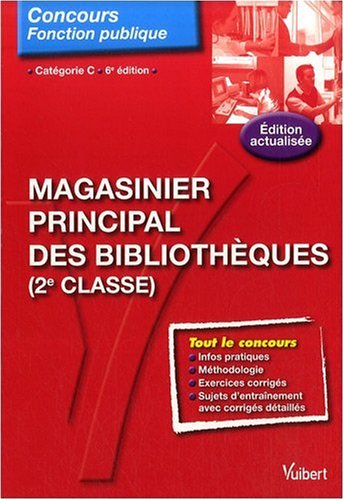 Magasinier principal des bibliothèques (2e classe) : Catégorie C by (Paperback)