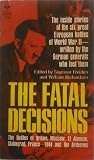 The Fatal Decisions