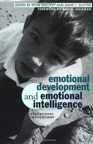 Emotional Development And Emotional Intelligence: Educational Implications