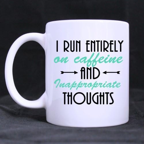 SCSF Funny Inspirational Coffee Mug or Tea Cup,I Run Entirely on Caffeine Sarcasm & Inappropriate Thoughts,Ceramic White Mugs 11 Ounce