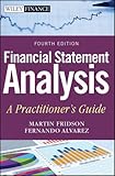 Financial Statement Analysis: A Practitioner's Guide (Wiley Finance), Martin S. Fridson CFA, Fernando Alvarez, 0470635606