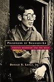 Prisoners of Shangri-La: Tibetan Buddhism and the West