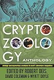 Cryptozoology Anthology: Strange and Mysterious Creatures in Men's Adventure Magazines (The Men's Adventure Library)