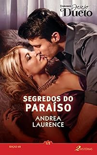 Livro Segredos do Paraíso 1 de 2: Harlequin Desejo Dueto - ed.68