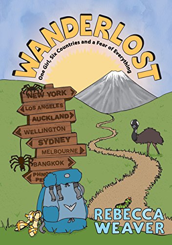 Wanderlost: One Girl, Six Countries and a Fear of Everything